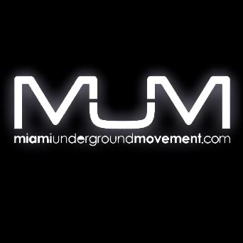 Miami Underground Movement - M.U.M.