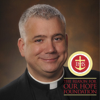 Fr. Larry Richards of The Reason For Our Hope Foundation Podcast - Father Larry Richards