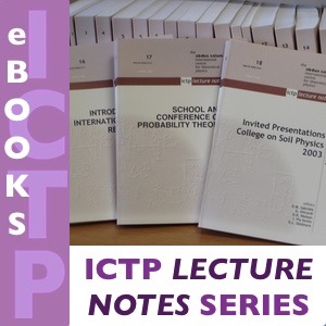 ICTP Lecture Notes Series (LNS)