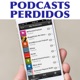 Podcasts Perdidos