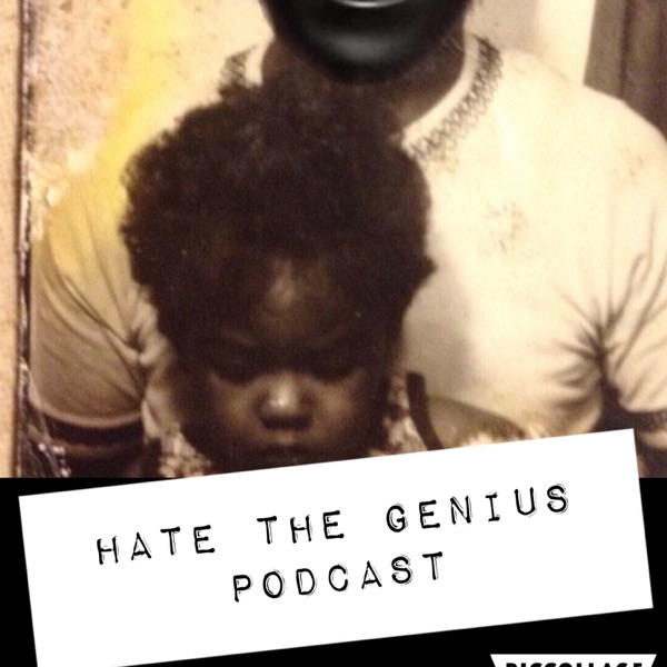 Hate the Genius Podcast