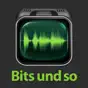 Bits und so
