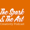 The Spark & The Art
