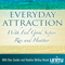 Everyday Attraction