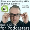 Radio Skills for Podcasters - Learn the secrets of the radio industry and create POWERFUL Podcasts artwork