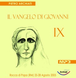 06D - IL VANGELO DI GIOVANNI IX  - Sesta conferenza - sabato pomeriggio