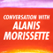 Conversation With Alanis Morissette