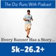 Diz Runs Radio: Running, Life, & Everything In Between