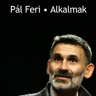 Pál Feri - Alkalmak