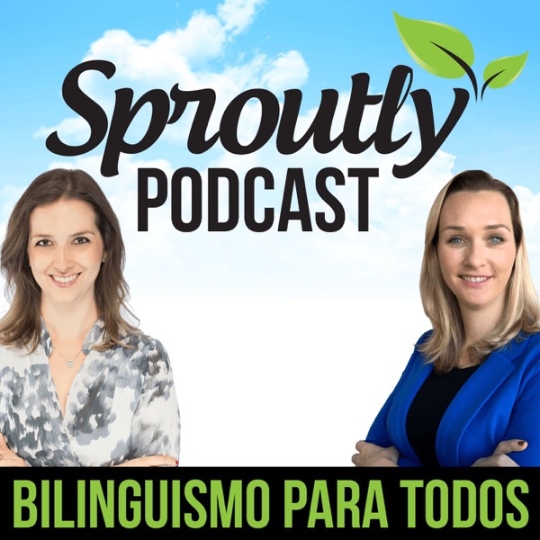 Sproutly Podcast - Educação Bilíngue para Todos