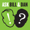Ask Bill & Dan