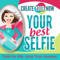 Create Your Now ~ Your Best Selfie with Kristianne Wargo