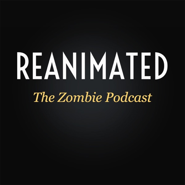 Reanimated Podcast