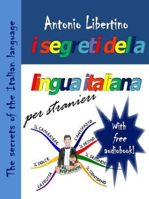 The secrets of the Italian language 2 - I segreti della lingua italiana per stranieri 2:Podiobooks.com