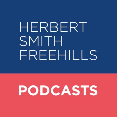 Herbert Smith Freehills Podcasts