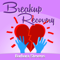Breakup Recovery Podcast