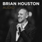Brian Houston Podcast