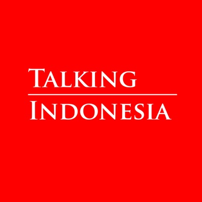 Talking Indonesia Talking Indonesia