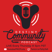 Destiny Community Podcast - DCP LIVE