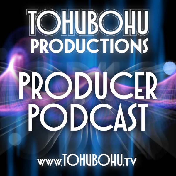 Tohubohu Producer Podcast