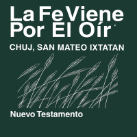 Chuj, San Mateo Ixtatán Biblia (no dramatizada) - Chuj, San Mateo Ixtatan Bible (Non-Dramatized) podcast