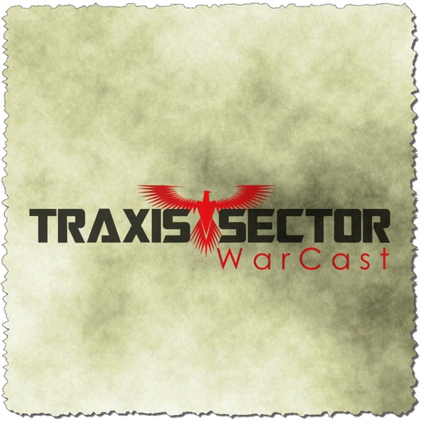 Traxis Sector WarCast