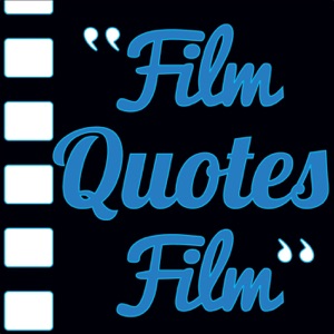 Film Quotes Film