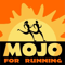 Mojo for Running