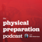 Physical Preparation Podcast – Robertson Training Systems