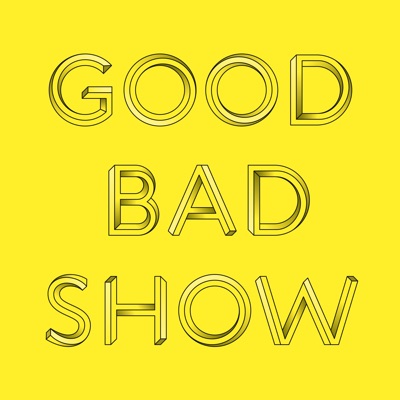 Good Bad Show