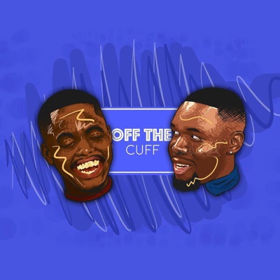 OFF THE CUFF PODCAST