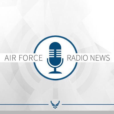 Air Force Radio News:Defense Media Activity - Air Force