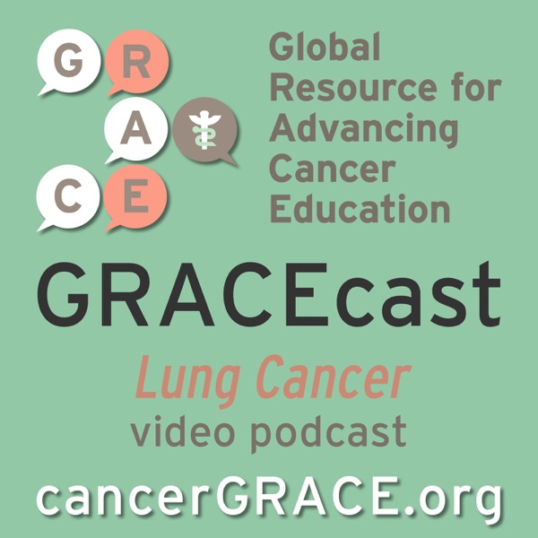 GRACEcast Lung Cancer Video
