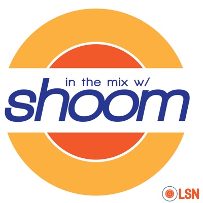 In The Mix w/ Shoom In The Mix w/ Shoom