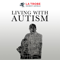 Living With Autism