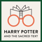 Harry Potter and the Sacred Text