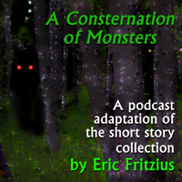 Consternation of Monsters: The Podcast podcast