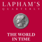 The World in Time / Lapham’s Quarterly