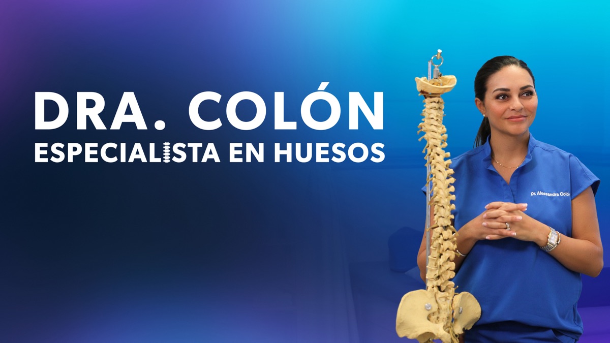 ‎Dra. Colón: especialista en huesos - Apple TV