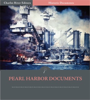 World War II Documents: Pearl Harbor Documents by United States Government & Imperial Empire of Japan