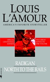 Radigan and North to the Rails (2-Book Bundle) - Louis L'Amour