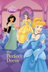 Disney Princess: The Perfect Dress