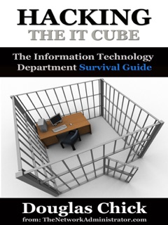 Hacking the IT Cube by Douglas Chick