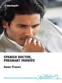 Spanish Doctor, Pregnant Midwife - Anne Fraser