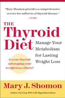 The Thyroid Diet by Mary J Shomon