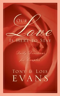 Our Love Is Here to Stay by Tony Evans & Lois Evans