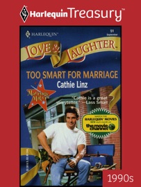 TOO SMART FOR MARRIAGE - Cathie Linz