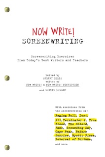 Now Write! Screenwriting by Sherry Ellis & Laurie Lamson