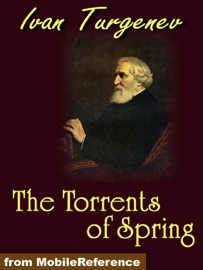 The Torrents of Spring - Ivan Sergeyevich Turgenev & Constance Garnett
