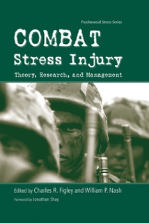 Combat Stress Injury by Charles R. Figley & William Nash